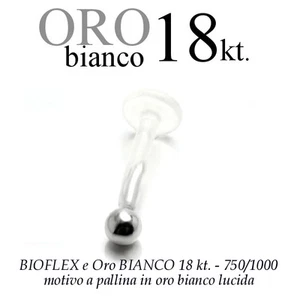 Piercing BIOFLEX LABRET TRAGO ORECCHIO pallina oro BIANCO 18kt. white GOLD - Imagen 1 de 5