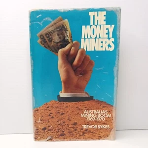 The Money Miners by Trevor Sykes. Hardcover - Bild 1 von 9