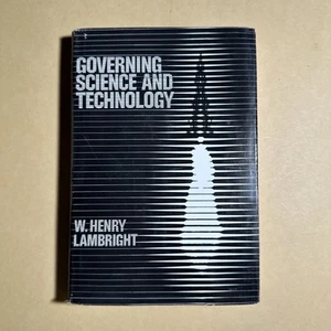 GOVERNING SCIENCE & TECHNOLOGY By W. Henry Lambright HC Dust Jacket 25A1212 - Picture 1 of 5