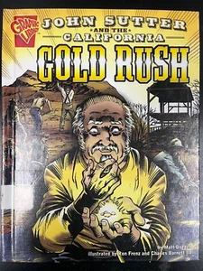 John Sutter And The California Gold Rush 2006 Hardcover Matt Doeden - Bild 1 von 8