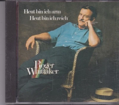 Roger Whittaker-Heut Bin Ich Arm Heut bin Ich Reich cd album - Bild 1 von 2