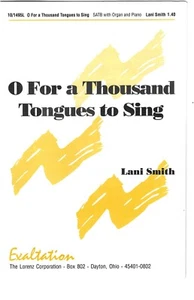10/1495L O For a Thousand Tongues to Sing S.A.T.B. , by lani smith - Picture 1 of 2