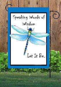 Dragonfly   Let It Be Garden Flag ~ 12x18      Double Sided Soft Flag  