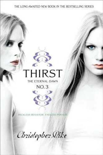 Thirst No. 3: The Eternal Dawn - Paperback By Pike, Christopher - VERY GOOD - Image 1 of 1