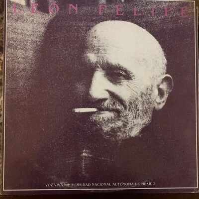 UNAM VOZ VIVA DE MEXICO SERIES, LEON FELIPE -ANTOLOGIA POETICA- 1986 MEXICAN LP - Image 1 of 4