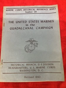 U.S. MARINES IN THE GUADALCANAL CAMPAIGN HISTORICAL REFERENCE 29 - 1962 (b15) - Imagen 1 de 6