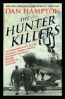 The Hunter Killers: The Extraordinary Story of the First Wild Weasels, the Band