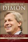 The House Of Dimon How Jpmorgans Jamie Dimon Rose To The Top Of The Financial