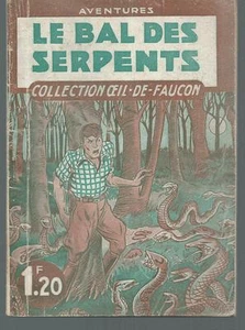 Le Bal des serpents.Robert DANSLER.Oeil-de-faucon 1942 SF43 - Imagen 1 de 1