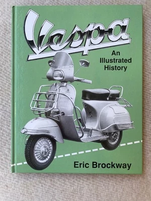 VESPA An Illustrated History - by Eric Brockway - Immagine 1 di 4