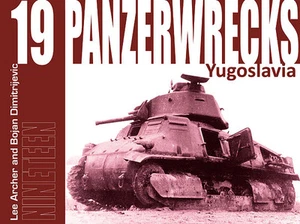 PANZERWRECKS 19 Yugoslavia Panzerzug T-34 Panzer V Panther Sturmgeschütz u.a NEU - Bild 1 von 1