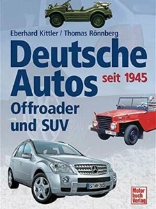 Deutsche Autos Offroader und SUV seit 1945 Geländewagen Kittler Rönnberg - Picture 1 of 1