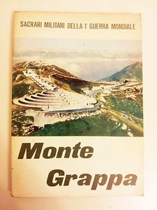 MONTE GRAPPA – SACRARI MILITARI DELLA 1° GUERRA MONDIALE –MINISTERO DELLA DIFESA - Picture 1 of 1