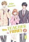 Yuko Kasumi / This Teacher is Mine! 02 /  9783770458608