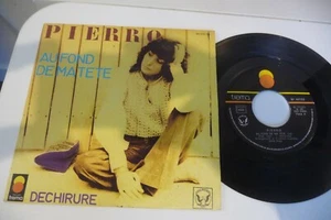 PIERRO (CHORISTE DE MICHEL SARDOU) 45T AU FOND DE MA TETE/ DECHIRURE. 7" TREMA - Imagen 1 de 2