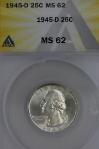 1945-D  .25  ANACS  MS 62  Washington Quarter, Silver 25 Cents (.25)