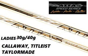 LADIES  UST ATTAS SPEED SERIES GOLD DRIVER SHAFT 40g CALLAWAY,TAYLORMADE - Picture 1 of 3