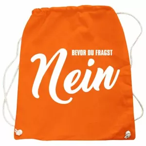 Rucksack Turnbeutel Bag Bevor du fragst NEIN lustige Spruch Sprüche viele Farben - Bild 1 von 11