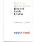 NATIONAL EXPRESS/EAST COAST TRAIN TIMETABLE - BRADFORD-LONDON - DECEMBER 2007
