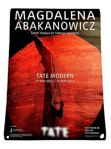Magdalena Abakanowicz Every Tangle of Thread and Rope Tate Modern poster 2022-23 - Picture 1 of 6