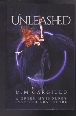 Unleashed: A Greek Mythology Adventure by M. M. Gargiulo SIGNED COPY LN - Image 1 of 4