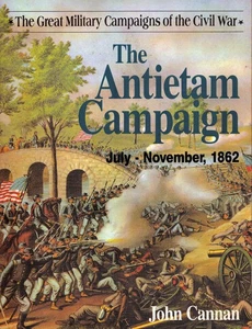THE ANTIETAM CAMPAIGN 1862 R.E. LEE McCLELLAN DUNKARD CHURCH BLOODY LANE MILLER - Picture 1 of 8