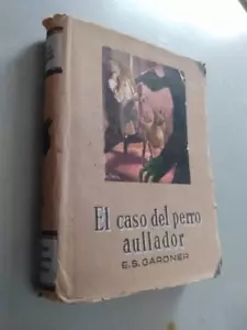 Erle Stanley Gardner - El caso del perro aullador - Ed Molino - Imagen 1 de 1