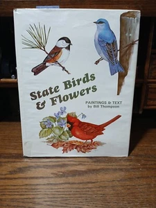 State Birds & Flowers Paintings & text By Bill Thompson Autographed Copy - Picture 1 of 10