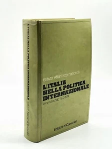AA.vv. - L’ITALIA NELLA POLITICA INTERNAZIONALE (1973-1974) - Picture 1 of 4