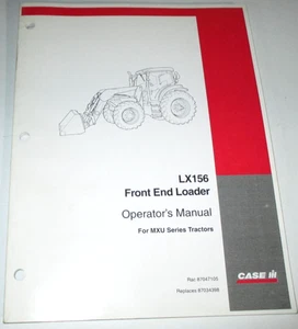 Case IH LX156 Loader (fits MXU Series Tractors) Operators Manual 87047105 OEM - Picture 1 of 3