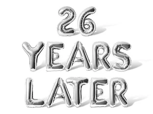 26 YEARS LATER Letter & Number Balloon Banner - 26th Birthday Party Decorations - Picture 1 of 55