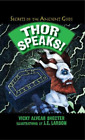 Vicky Alvear Shecter Thor Speaks! (Hardback) Secrets of the Ancient Gods