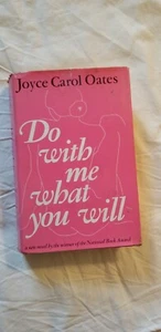 Do With Me What You Will by Joyce Carol Oates - First Ed. HCDJ  - 1973. - Picture 1 of 16
