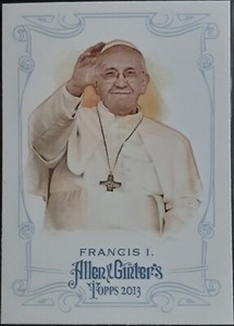 2013 Topps Allen & Ginter Pope Francis I #217 Bishop Of Rome