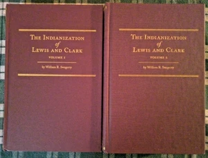 The Indianization Of Lewis & Clark Vol 1 & 2 William R Swagerty VG HC US History - Picture 1 of 3