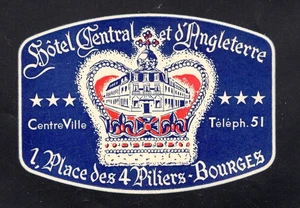 Vintage Hotel Label HOTEL CENTRAL & D ́ANGLETERRE Bourges - Bild 1 von 1