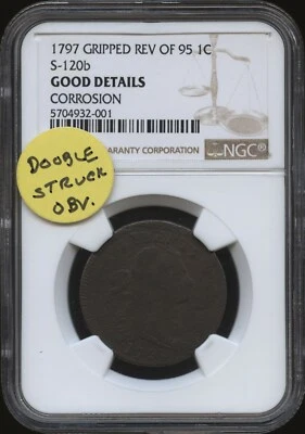 1797 Gripped Rev of 95 Large Cent - S-120b - NGC GOOD DETAILS - Corrosion - Image 1 of 4