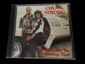 Chuck Strong She's Not The Cheating Kind CD - Imagen 1 de 3