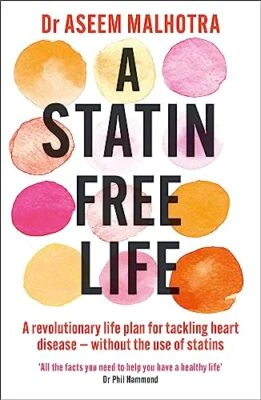 A Statin-Free Life: A revolutionary life plan for tackl... by Malhotra, Dr Aseem - Image 1 of 2