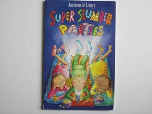 1st Edition American Girl SUPER SLUMBER PARTIES Book Pleasant Company Pub. - Picture 1 of 2