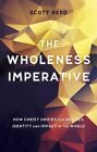 Wholeness Imperative, Paperback By Redd, Scott, Like New Used, Free P&P In Th...