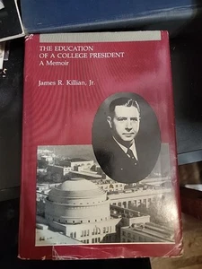 The Education of a College President : A Memoir Hardcover James R - Picture 1 of 4