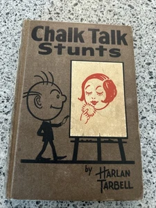Chalk Talk Stunts By Harlan Tarbell, Step-by-Step Chalk Sketches, HC 1926 - Picture 1 of 13