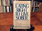 Eating Right To Live Sober By Anne L. Mueller; Katherine Ketcham 1986 Paperback