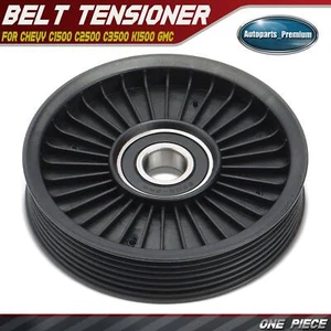 Accessory Belt Idler Pulley for Chevy C1500 C2500 C3500 K1500 K2500 K3500 GMC - Picture 1 of 8