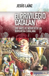 El privilegio catalán. NUEVO. ENVÍO URGENTE (Librería Agapea) - Imagen 1 de 1