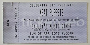 Meat Puppets Konzertkarte Stub 7. April 2013 Skully's Music Diner Columbus OH - Bild 1 von 2