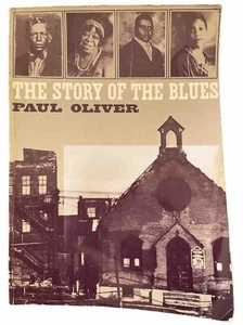 The Story of the Blues by Paul Oliver 1973 Paperback 2nd Printing Good Condition - Picture 1 of 7