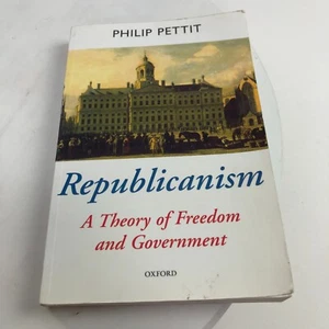 Republicanism: A Theory of Freedom and Government by Pettit, Philip Soft Cover - Picture 1 of 7