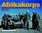 Afrikakorps Rommel's Tropical Army In Original Col